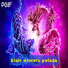 blair winters pelada